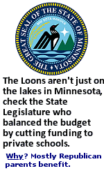 Private schools are not burdened by the layers and layers and layers of bureaucratic balderdash from the state. They don't have five assistant principals. Usually one principal and she'll wonder why your uniform shirt isn't tucked in. They can operate streamlined, thus more efficiently and at less cost. A bulletproof argument can be made that private schools save the state money. But, Minnesota Republicans know the real reason it was so easy to cut funding.